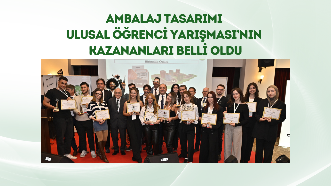 Ambalaj Tasarımı Ulusal &#214;ğrenci Yarışması&#39;nın kazananları belli oldu